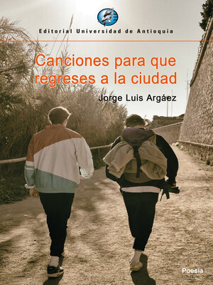 cover image of Canciones para que regreses a la ciudad